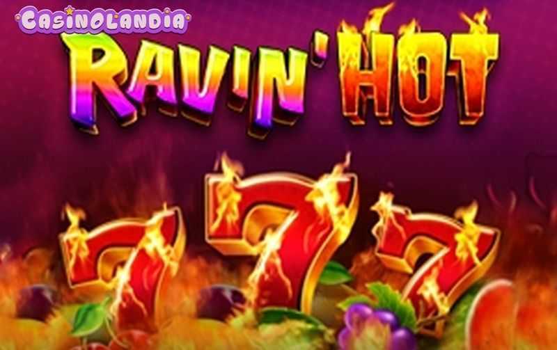 Play Ravin' Hot