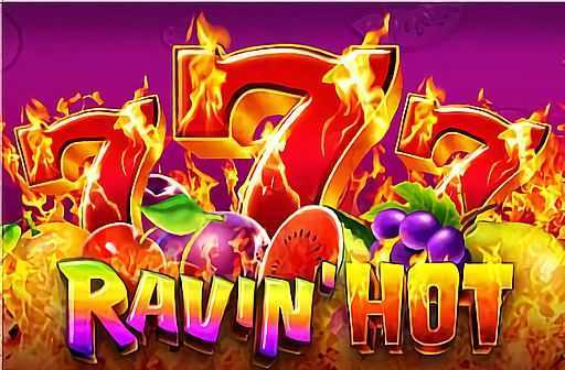 Ravin' Hot Ravin' Hot