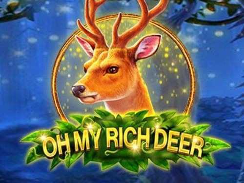 Oh My Rich Deer Oh My Rich Deer