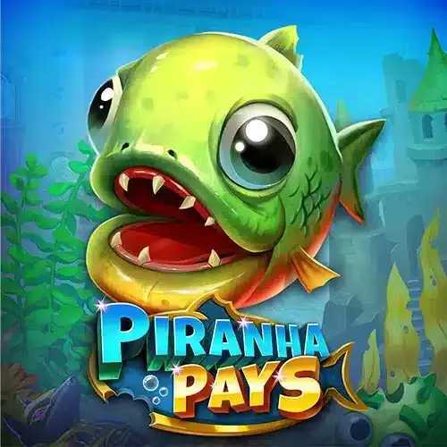 Piranha Pays Piranha Pays