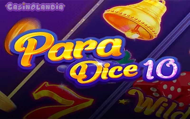 Para Dice 10 Para Dice 10
