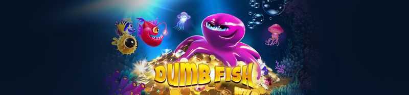Dumb Fish