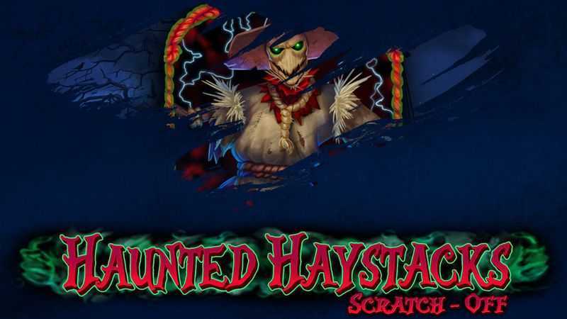 Haunted Haystacks Scratch-Off