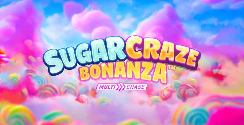 Sugar Craze Bonanza