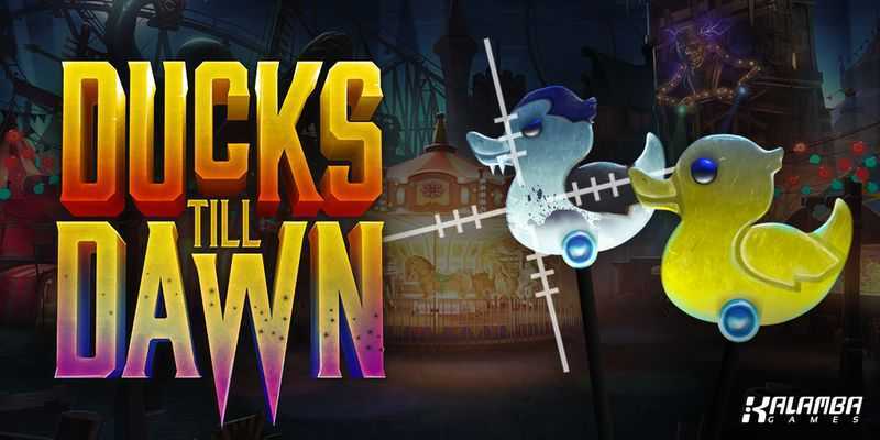 Ducks Till Dawn