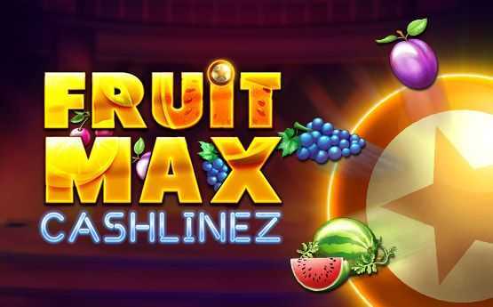 Fruit Max Cashlinez Fruit Max Cashlinez