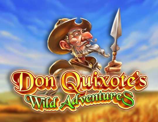 Don Quixote's Wild Adventures Don Quixote's Wild Adventures