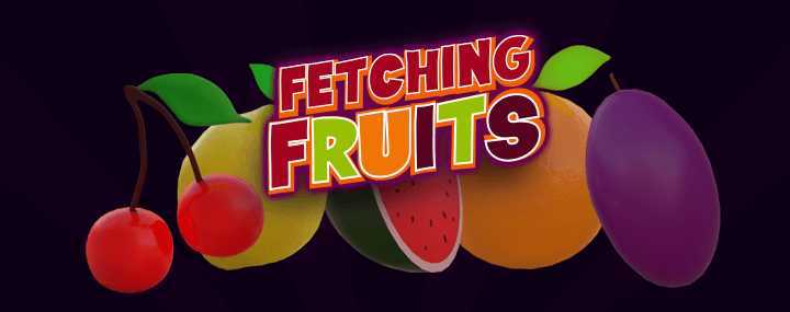 Fetching Fruits