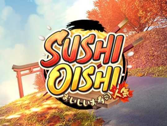 Play Sushi Oishi by Pg Soft