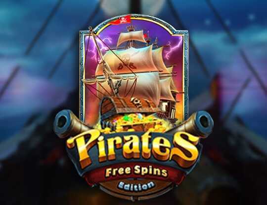 Pirates Free Spins Edition Pirates Free Spins Edition