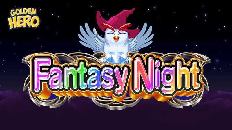 Fantasy Night Fantasy Night