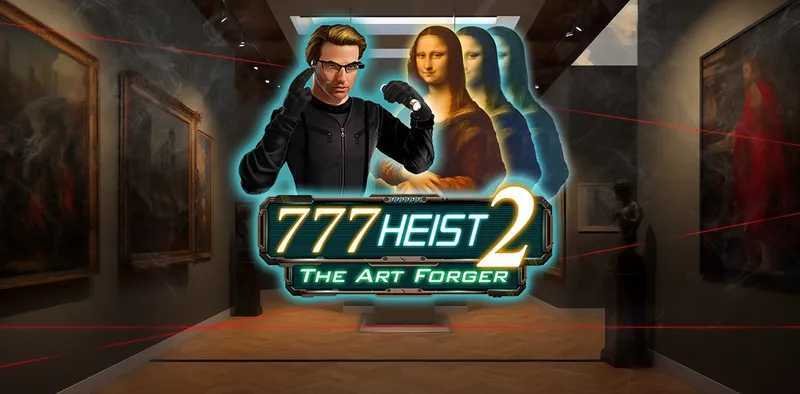 777 Heist 777 Heist