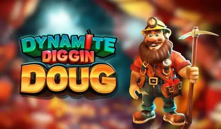Dynamite Diggin Doug Dynamite Diggin Doug