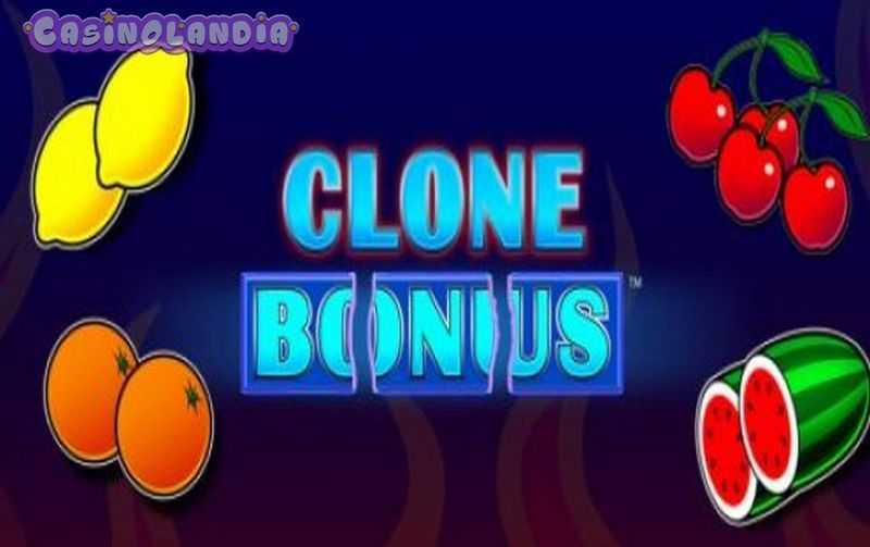 Clone Bonus Clone Bonus