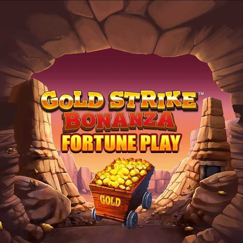 Gold Strike Bonanza Gold Strike Bonanza