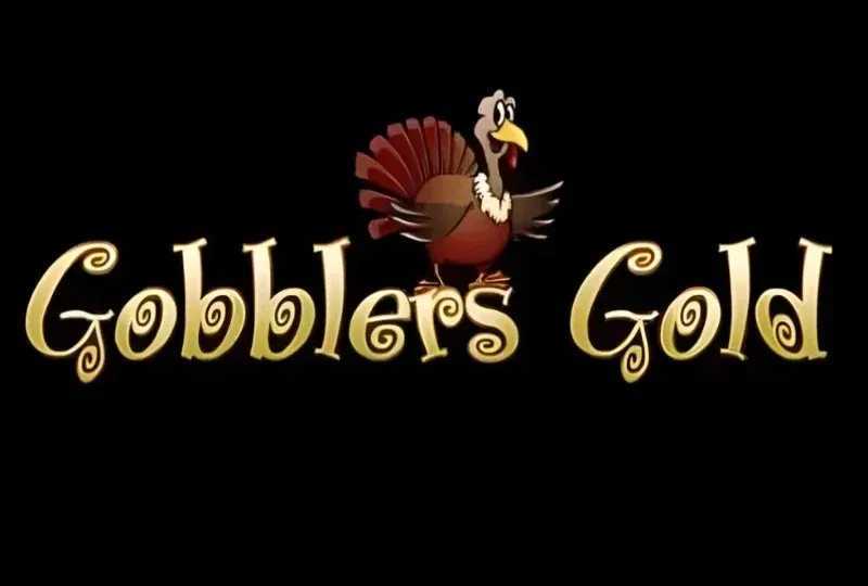 Gobblers Gold Gobblers Gold