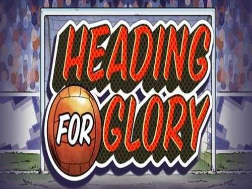 Heading for Glory Heading for Glory