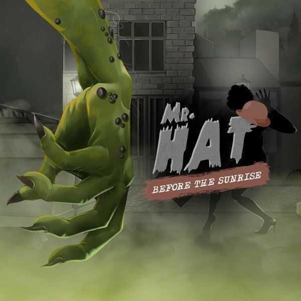 Mr.Hat: Before the Sunrise Mr.Hat: Before the Sunrise